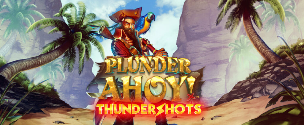 plunder ahoy thundershots slot game